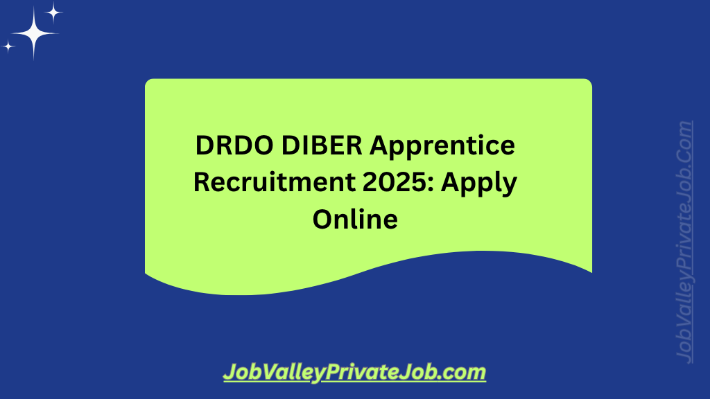 DRDO DIBER Apprentice Recruitment 2025